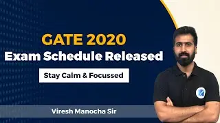 GATE 2020 Exam Schedule Released | Stay Calm and Focussed