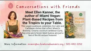 Meet Ellen Kanner - author of Miami Vegan: Plant-Based Recipes from the Tropics to Your Table