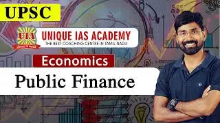 Public Finance | Economy | UIA #upsc #economyclass #ips #ias #economy