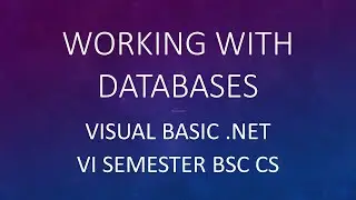 01 Working With Databases - Visual Basic .NET