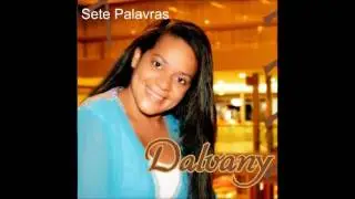 CD COMPLETO SETE PALAVRAS DALVANY