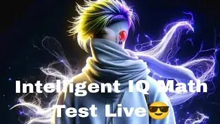 RT Yasin gaming  is live! Intelligent IQ Math Test Live