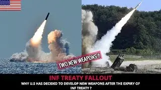 U.S TO DEVELOP NEW WEAPONS AS INF TREATY EXPIRED!