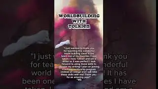 World Building with Tolkien, Creative Writing Class | True North Academy