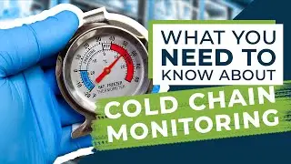 What You Need to Know About Cold Chain Monitoring!