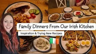 Family Dinners from Our Irish Kitchen - Inspiration and Trying New Recipes