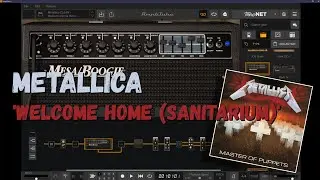 Metallica WELCOME HOME (SANITARIUM) guitar tones - AmpliTube 5