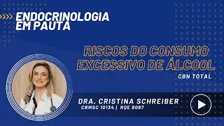 Riscos do consumo excessivo de álcool
