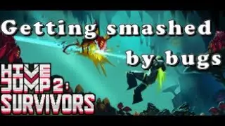 Smashing Bugs | Hive  Jump 2 Survivors