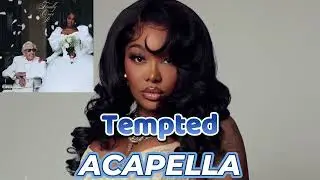 Summer Walker – Don't Stop/Tempted (ACAPELLA) Vocals Only