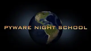 Pyware Night School Episode 14 - Getting Started in Pyware Basics
