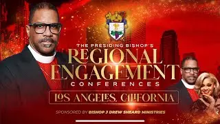 The Presiding Bishop’s Regional Engagement Conference – Los Angeles, California