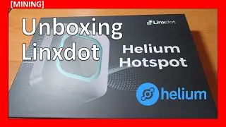 Linxdot Helium Miner Unboxing