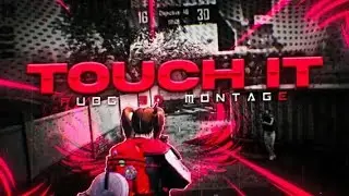 TOUCH ITTouch it Pubg 3d montage ]