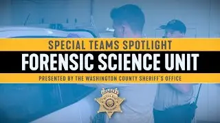 WCSO's Forensic Science Unit