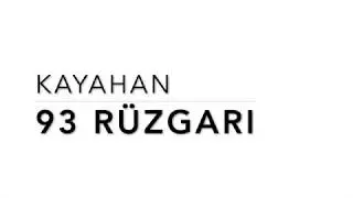 Kayahan - 93 Rüzgarı