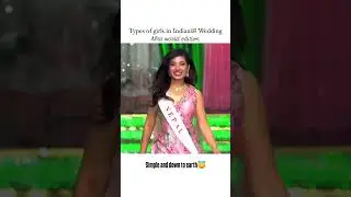Types of girls in Indian Wedding.. Miss world edition #missworld #girls #trending #viralvideo #india