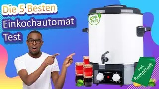 Die 5 Besten Einkochautomat Test