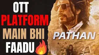 Pathaan OTT Platform Details | Shah Rukh Khan | Deepika Padukone | John Abraham