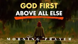 Give God The Start Of Your Day, Always | Daily Jesus Prayer