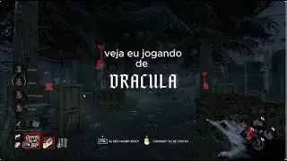 gameplay de DRACULA no DBD (mas eu sou ruim)