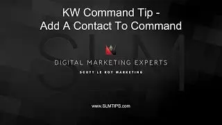 KW Command Tip - How To Add A Contact To KW Command
