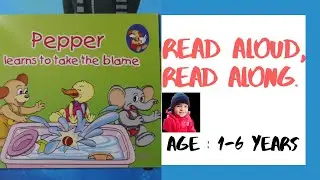 Pepper learns to take the blame | Read Aloud Read Along | Kids Story Book