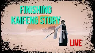 Where Winds Meet - Finishing Kaifeng Main Story (LIVE)