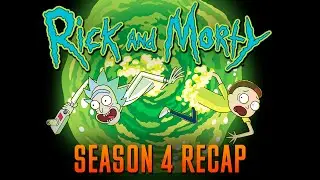 Rick and Morty season 4 Recap