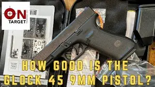 Насколько хорош пистолет Glock 45 калибра 9 мм?