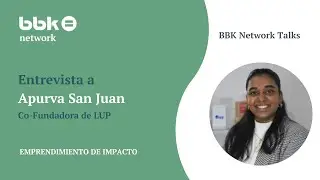 23. BBK Network talks I Apurva San Juan