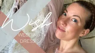 I BOUGHT A WEDDING DRESS FROM WISH!! Awesome or tragic?!?!?!