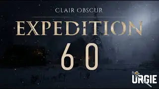 Expedition 60 - Journal Entry from Clair Obscur: Expedition 33 | Dec 18