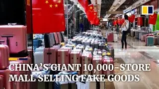 Inside China's home to 10,000 stores selling fake bags and cases