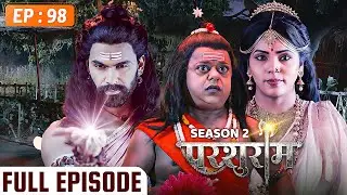 PARSHURAM - Season 2 - Episode 98 | Parshuram Full Episode | Vishal Aditya Singh, Mukesh Tripathi