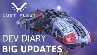 Dev Diary: Big Updates - Dust Fleet