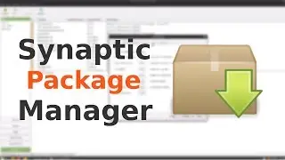 A Look at Synaptic - Beginner's APT Installer!
