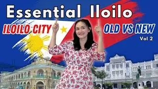 ESSENTIAL ILOILO : Iloilo City Old vs New Vol 2 [4k]