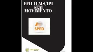 COMO GERAR UM ARQUIVO  EFD SEM MOVIMENTO