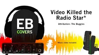 Video Killed the Radio Star // The Buggles cover by EB (2019)