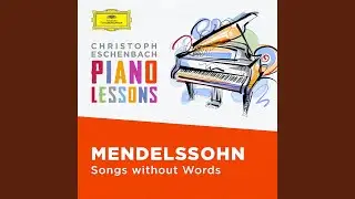 Mendelssohn: Lieder ohne Worte, Op. 62: No. 2 Allegro con fuoco in B-Flat Major, MWV U181