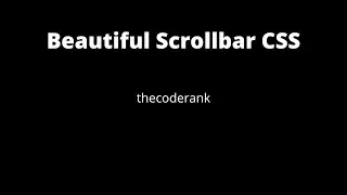 Create Custom Beautiful Scrollbar using CSS | TheCodeRank