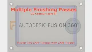 Fusion 360 CAM - Multiple Finishing Passes and Finishing Smoothing Deviation - 2D Contour part 8