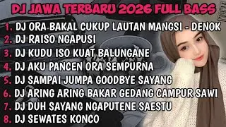 DJ JAWA TERBARU 2025 FULL BASS🎵 | DJ DENOK X RAISO NGAPUSI X DJ EGO WONG TUO VIRAL MENGKANE !!