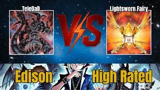TeleDaD vs Lightsworn Fairy / High Rated / Edison Format / Dueling Book