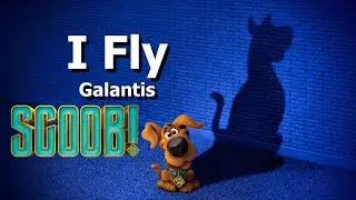 I Fly &ndash; Galantis ft. Faouzia (Lyrics) (from Scoob! The Album)