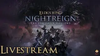 🔴Live - Elden Ring Nightreign - Buffs So GOOOOOD