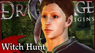 Witch Hunt - Let's Play Dragon Age: Origins Blind [PC Gameplay]
