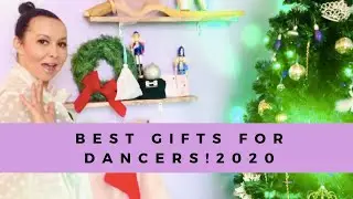 GIFTS FOR BALLET DANCERS 2020