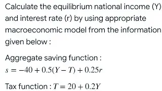 Calculate Equilibrium National Income and Interest Rate using IS-LM Model